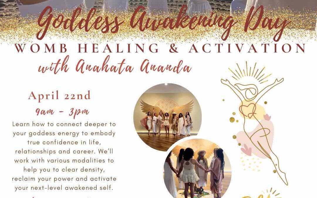Goddess Awakening Day! w/ Anahata Ananda