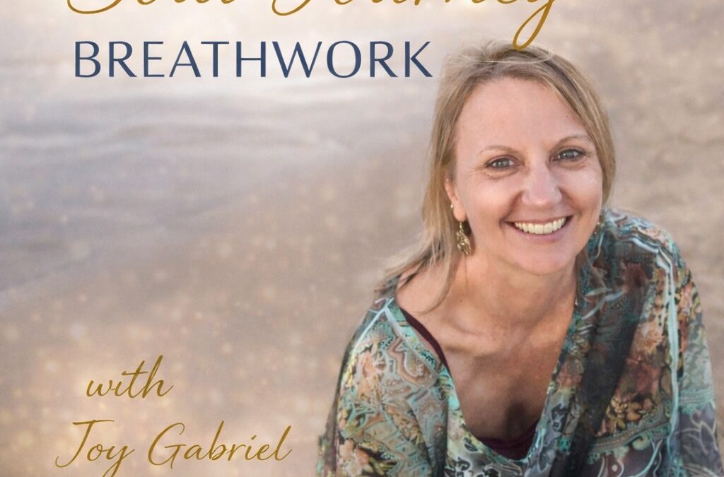 Soul Journey Breathwork w/ Joy Gabriel
